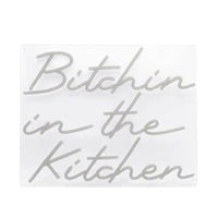 Bitchin In The Kitchen NEON Sign